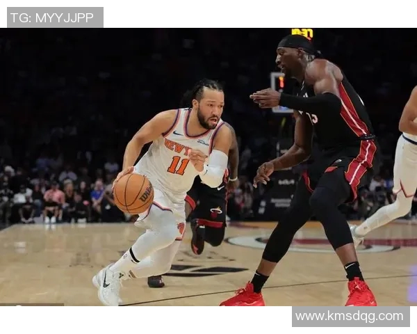 布伦森与阿德巴约对决精彩尼克斯加时逆转热火赢得胜利